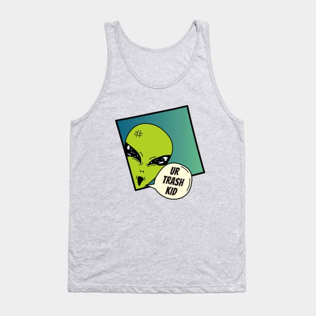 You're trash kid Tank Top by Sourdigitals